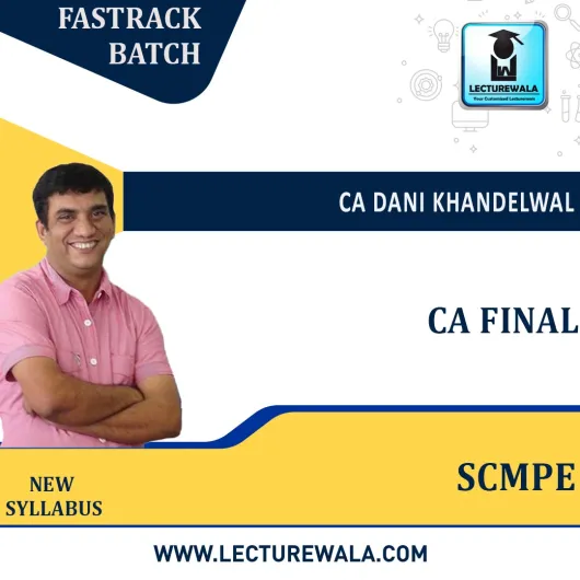 CA Final SCMPE Crash Course By CA Dani Khandelwal : Online Classes.