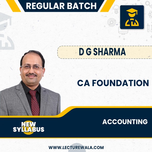 CA Foundation New Syllabus Accounting  Regular Course New Course : By DG Sharma: Pen drive / online classes.