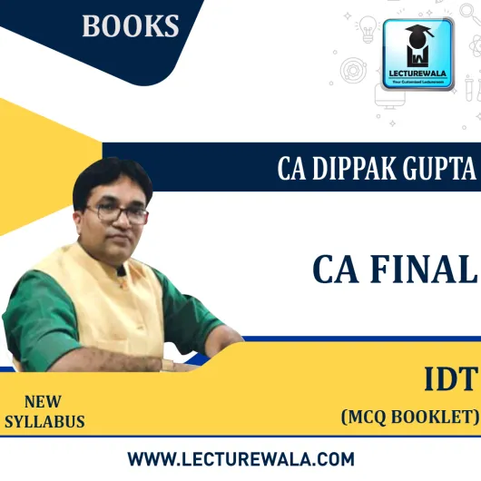 CA FINAL IDT MCQ Booklet (Hard Book): Study Material Coloured Edition By CA Dippak Gupta (For Nov. 2022)