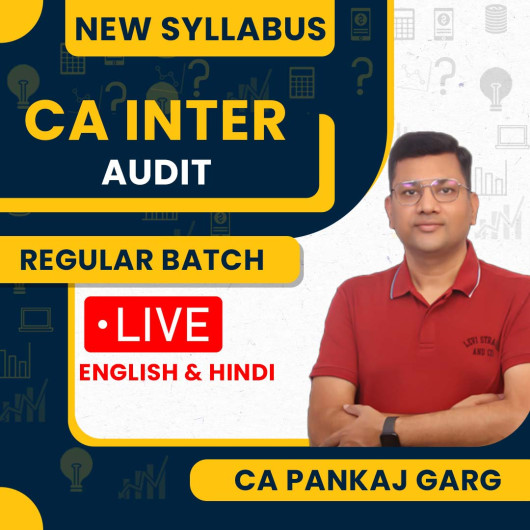CA Pankaj Garg Auditing & Ethics Regular Classes For CA Inter: Live Classes.