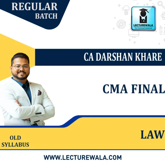 CMA Final Law Regular Course By CA Darshan Khare :Pen Drive / Online Classes