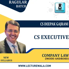 CS Executive Company Law New Syllabus Video Lecture + Study Material by CS Deepak Gajrani : Online Classes  CS Executive Company Law New Syllabus Video Lecture + Study Material by CS Deepak Gajrani : Online Classes
