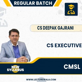 CS Executive CMSL New Syllabus Regular Batch by CS Deepak Gajrani : Online Classes