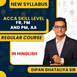 ACCA FR, FM , PM & AA Skill Level Regular Batch By Dipan Ghataliya Sir ACCA FR, FM , PM & AA Skill Level Regular Batch By Dipan Ghataliya Sir