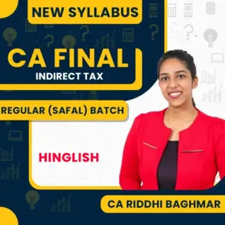 CA Riddhi Baghmar IDT Safal Batch Regular Batch For CA Final