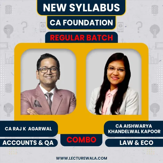 CA Raj K Agrawal Accounting, Quantitative Aptitude & CA Aishwarya Khandelwal Kapoor Business Laws, Business Economics Regular Online Combo Classes