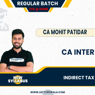 CA Inter (Indirect Tax) IDT New Syllabus Live + Recorded Regular Course By CA Mohit Patidar :Live Online Classes CA Inter (Indirect Tax) IDT New Syllabus Live + Recorded Regular Course By CA Mohit Patidar :Live Online Classes