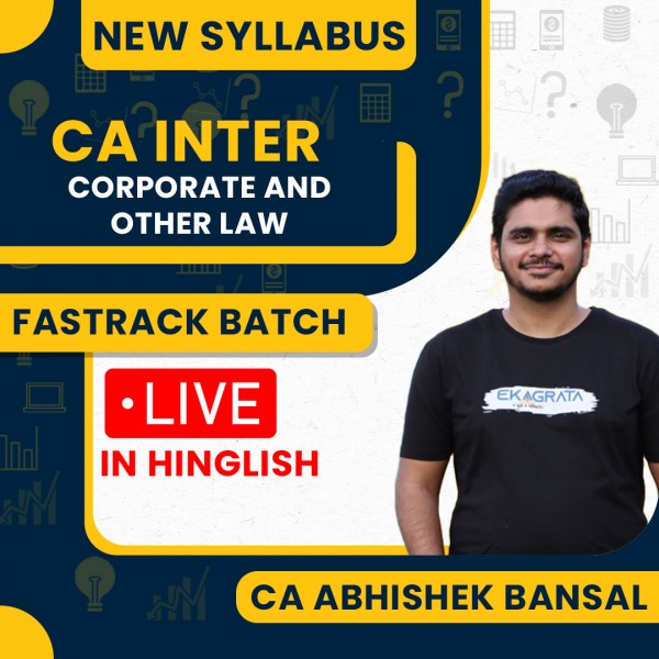 CA Abhishek Bansal Corporate and Other Law  Fastrack Live Classes For CA Inter Online Classes