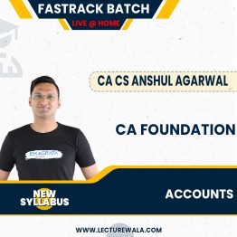 CA Foundation New Syllabus Accounts Live @ Home Fastrack Classes By CA CS Anshul Agarwal : Live Online Classes