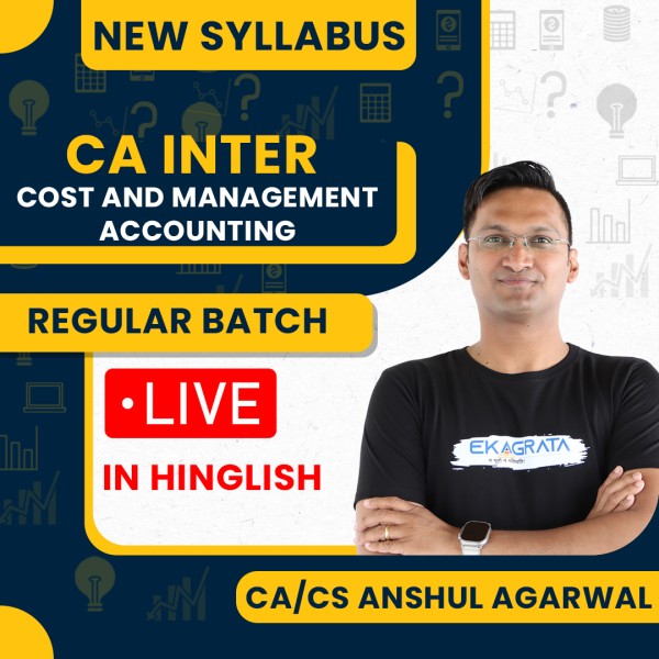 CA Anshul Agarwal Cost And Management Accounting Live Regular Classes For CA Inter Live Online Classes