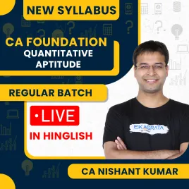 CA Nishant Kumar Quantitative Aptitude Regular Online Classes For CA Foundation