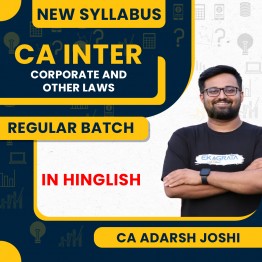 CA Inter New Corporate & Other Law Syllabus Old Recording Regular Course By CA ADARSH JOSHI : Online Classes