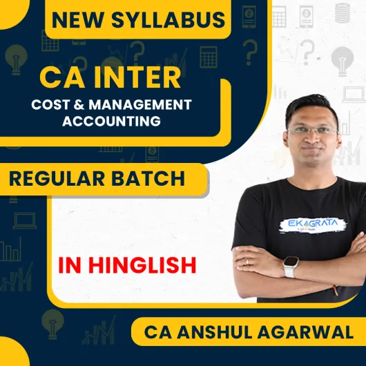 CA Anshul Agarwal Cost And Management Accounting Regular Classes For CA Inter Online Classes