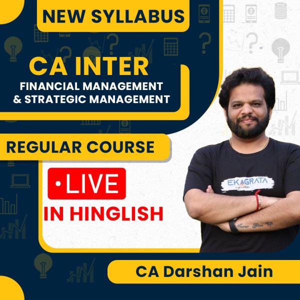 CA Darshan Jain Financial Management & Strategic Management Live Regular Classes For CA Inter Online Classes