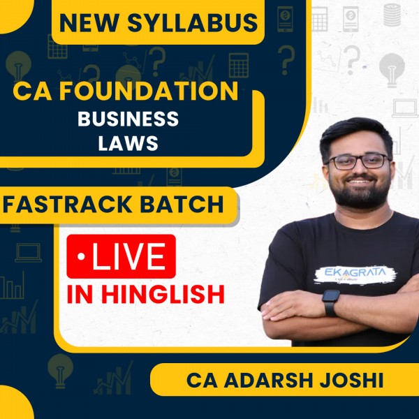 CA Foundation New Syllabus Business Law Live Fastrackar Classes By CA Adarsh Joshi : Live Online Classes