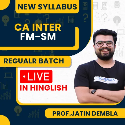 Prof. Jatin Dembla Financial Management & Strategic Management Live Regular Classes For CA Inter Online Classes