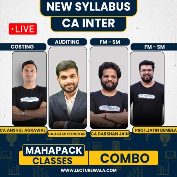 CA/CS Anshul Agarwal Costing,CA Akash Pednekar Auditing & Prof. Jatin Dembla & CA Darshan Jain FM-SM Regular live + Recorded Mahapack Combo Classes For CA Inter