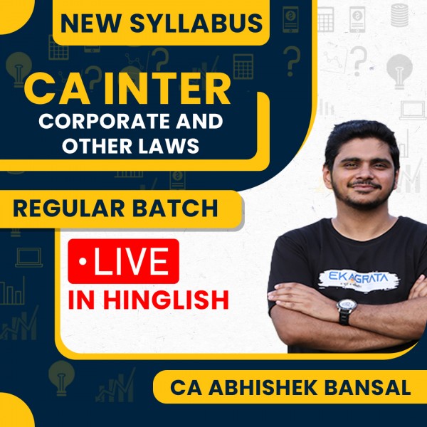 CA Inter New Syllabus Corporate & Other Law Regular Classes By CA Abhishek Bansal : Online Classes