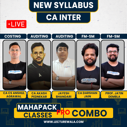 CA/CS Anshul Agarwal Costing,Adv Jayesh Bhandari & CA Akash Pednekar Auditing & Prof. Jatin Dembla & CA Darshan Jain FM-SM Regular Mahapack Pro Subscription Combo Classes For CA Inter