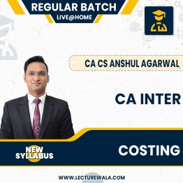 CA Inter Costing  New Syllabus Live + Recorded Regular Course By CA Anshul Agarwal :Live Online Classes