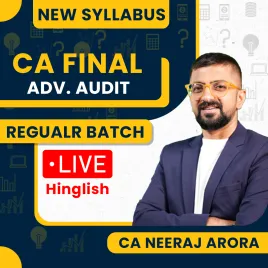Neeraj Arora Advanced Auditing Regular Live Classes For CA Final: Online Classes.