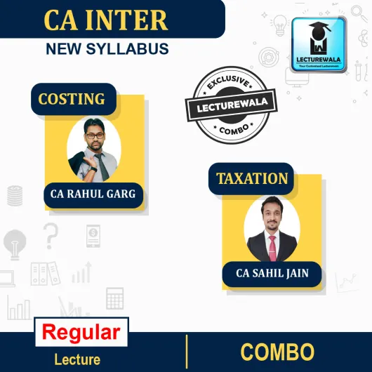 CA Inter Taxation & Costing Regular Course Combo : Video Lecture + Study Material By CA Sahil Jain & CA Rahul garg (For Nov.2021 & May 2022)