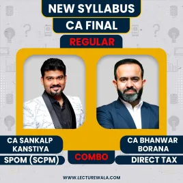CA Bhanwar Borana DT &amp; CA Sankalp Kanstiya Set B SPOM (SCPM) Regular Online Classes For CA Final