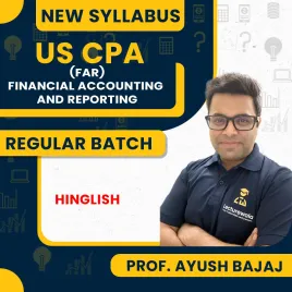US CPA - Financial Accounting and Reporting (FAR) Regular Course By Ayush Bajaj