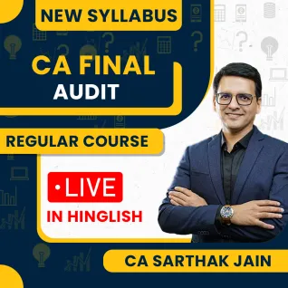 CA Sarthak Jain Sir Audit Regular Batch For CA Final CA Sarthak Jain Sir Audit Regular Batch For CA Final