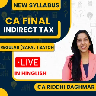 Riddhi Baghmar IDT Safal Batch Live Classes For CA Final