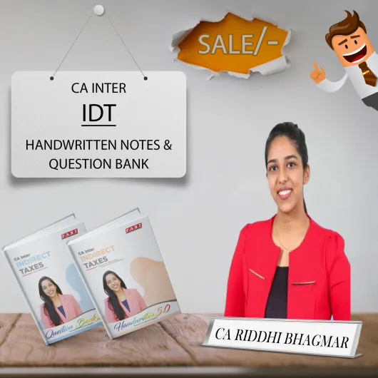 CA Inter IDT Handwritten Notes & Question Bank Combo By CA Riddhi Baghmar CA Inter IDT Handwritten Notes & Question Bank Combo By CA Riddhi Baghmar