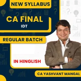 CA Yashvant Mangal Indirect Taxation regular In-Depth Full Course Latest Amended Batch – CA Final CA Yashvant Mangal Indirect Taxation regular In-Depth Full Course Latest Amended Batch – CA Final