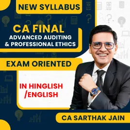 CA Sarthak Jain Advanced Auditing Exam-Oriented Batch For CA Final