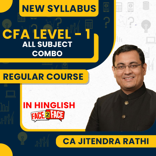 CA Jitendra Rathi CFA Level-1 Regular Face-to-Face + Online Classes For CFA