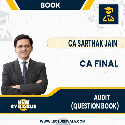 CA Final Audit Question Bank BY CA Sarthak Jain: Online Books.