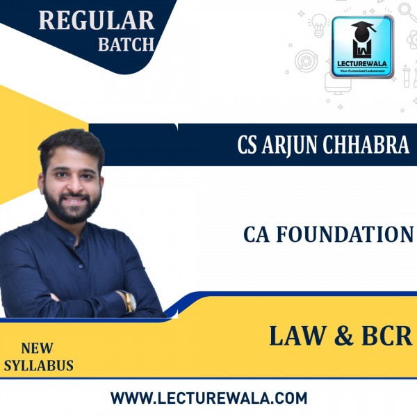 CA Foundation Law & BCR Full Course Live Stream by CS Arjun Chhabra: Live Online Classes.