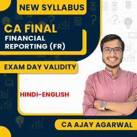 CA Ajay Agarwal Financial Reporting (FR) Exam Day Validity Batch For CA Final