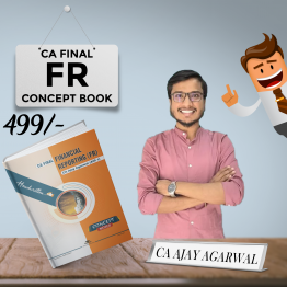 CA Ajay Agarwal Financial Reporting Concept Book For CA Final: Study Material