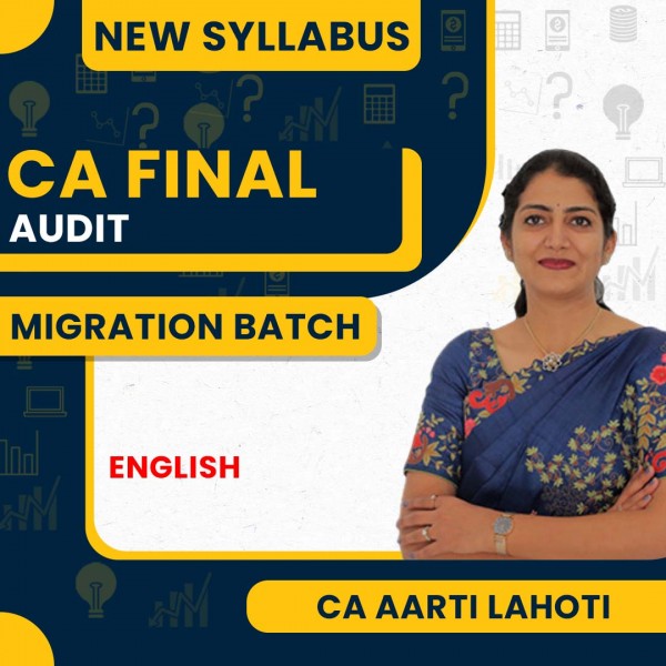 CA Aarti Lahoti Audit English  Migration Batch For CA Final : Google/Pen Drive Online Classes