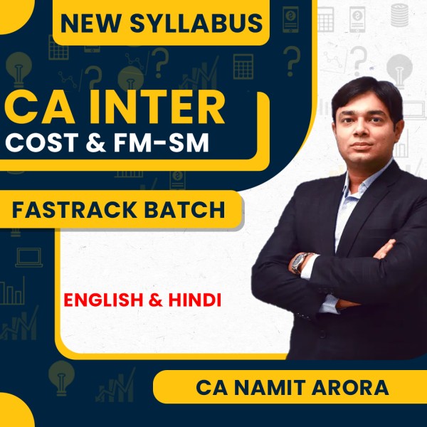 CA Namit Arora Cost & FM-SM Combo Fastrack Online Classes For CA Inter : Google / Pen Drive Classes.