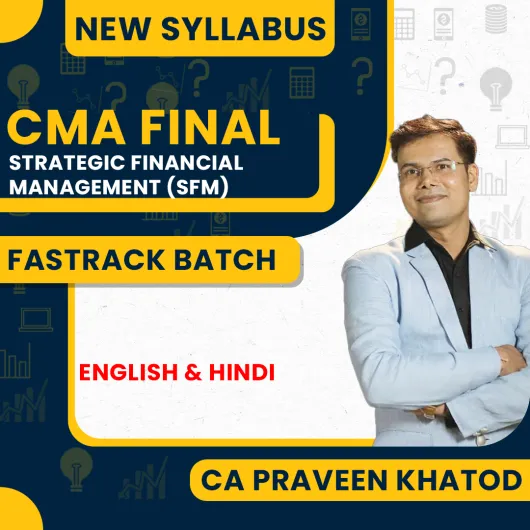  CA Praveen Khatod Strategic Financial Management Fastrack Online Classes For CMA FIinal : Google Drive / Pen Drive Classes