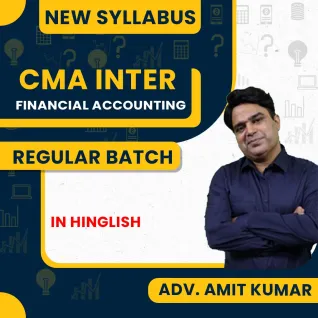 Advocate Amit Kumar Financial Accounting Regular Classes For CMA Inter Online Classes