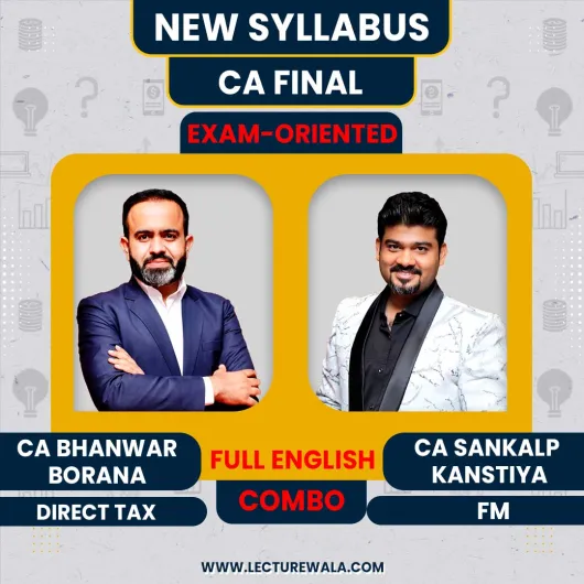  CA Final DT By Bhanwar Borana and AFM By Sankalp Kanstiya For CA Final (Exam Oriented-Fastrack) Full English : Google Drive