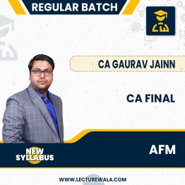 CA Final AFM Regular Course New Scheme By CA Gaurav Jainn : Online Classes