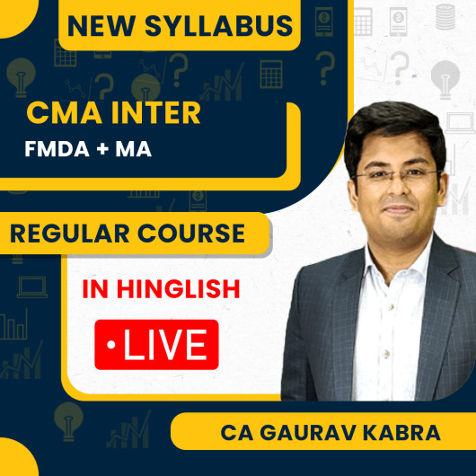 CA Gourav Kabra MA & FBDA Combo Regular New Live Batch For CMA Inter