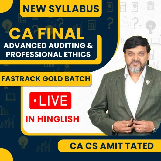 CA/CS Amit Tated Audit Fastrack Gold Face To Face / Live Online Classes For CA Final