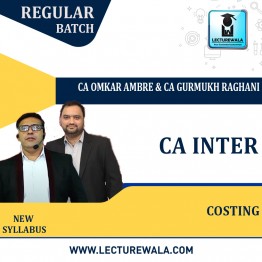CA Inter Costing Regular Course New Course By CA Gurmukh Raghani & CA Omkar Ambre : Online classes.