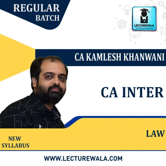 CA Inter law Regular Course New Course : Video Lecture + Study Material By CS kamlesh khanwani (For May 2022 ) CA Inter law Regular Course New Course : Video Lecture + Study Material By CS kamlesh khanwani (For May 2022 )