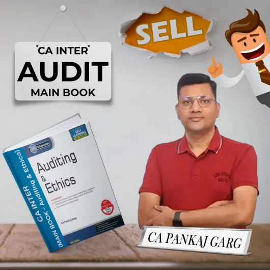 CA Pankaj Garg Auditing & Ethics Main Book 15th Edition For CA Inter: Study Material