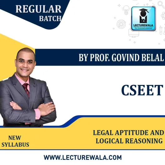 CSEET Legal Aptitude and Logical Reasoning Full Course : Video Lecture + Study Material By Prof. Govind Belal ( May 2021 onwards)